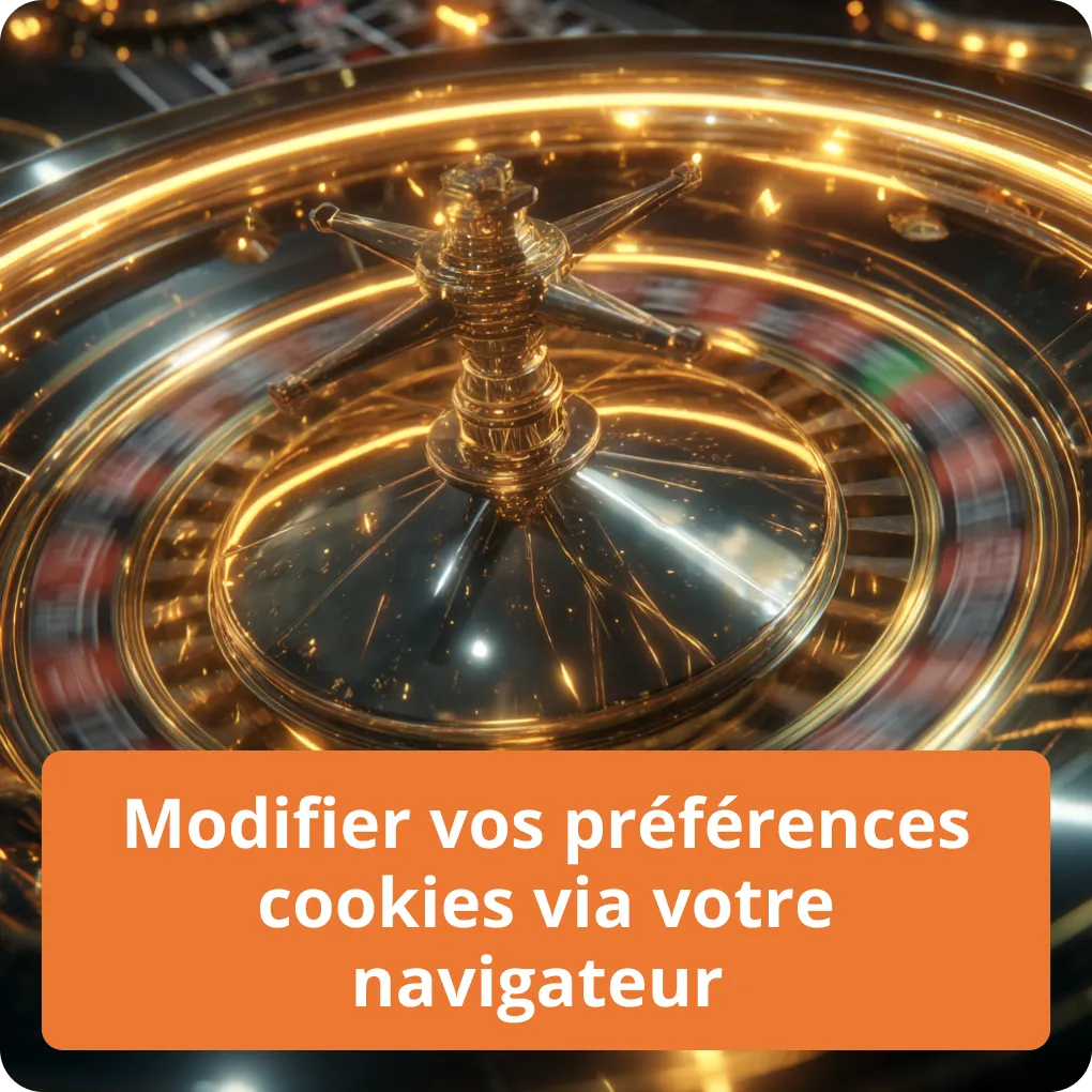 Gérer ou bloquer les cookies dans votre navigateur Modifier vos préférences cookies via votre navigateur